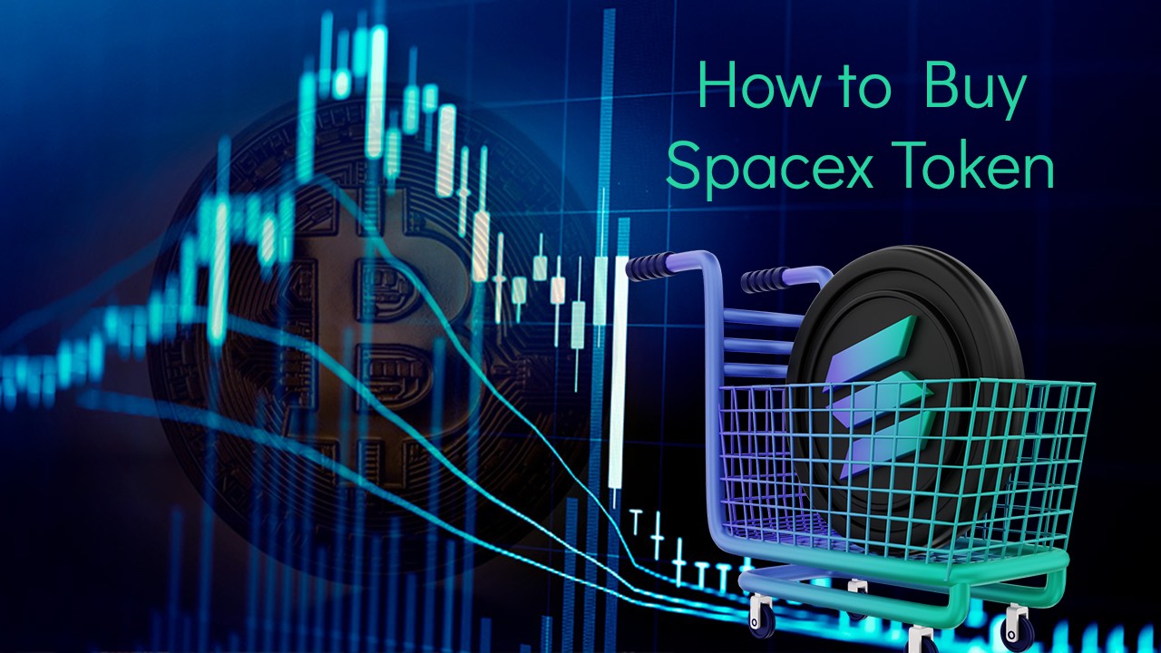 How to Buy Spacex Token: Step-by-Step Guide